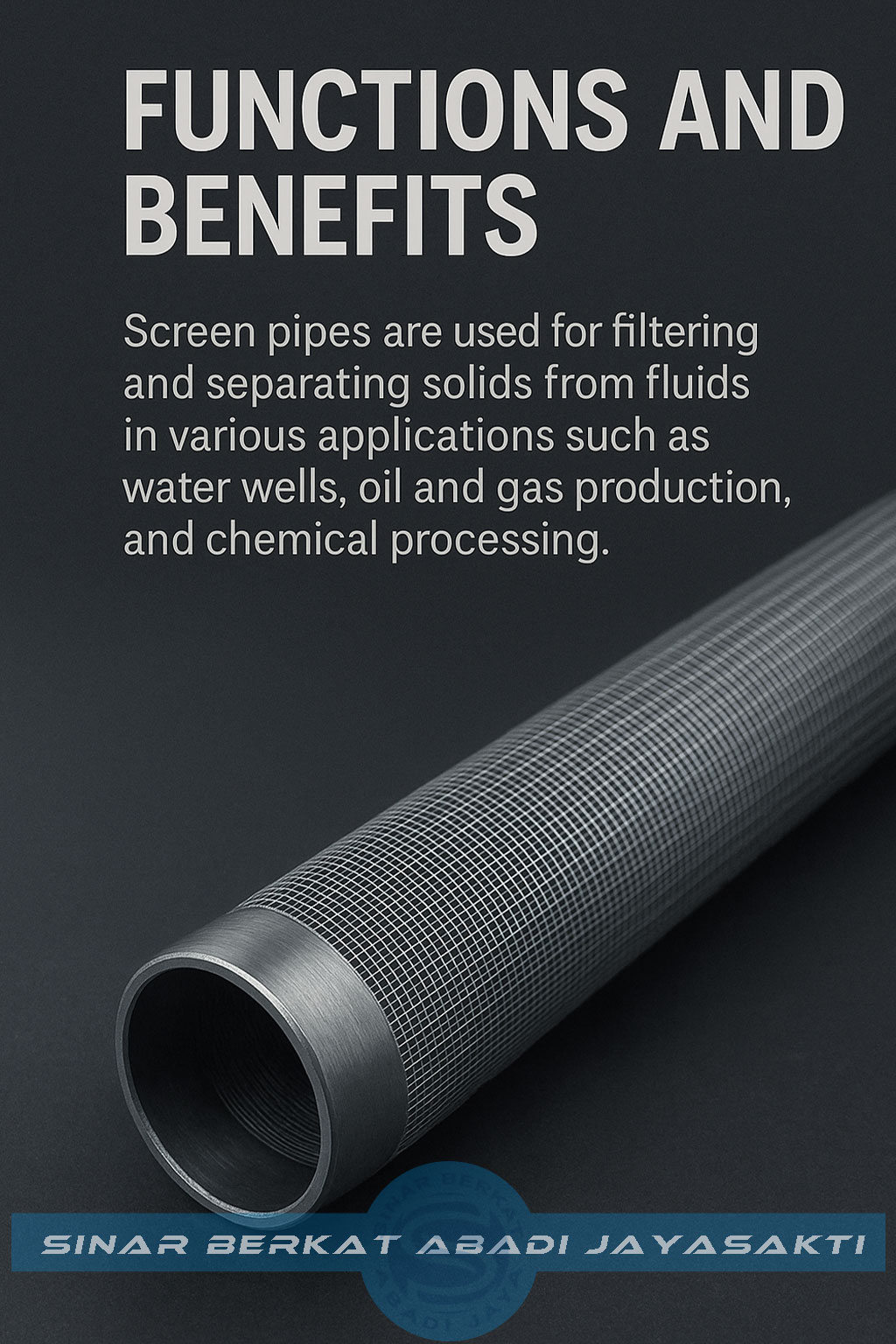 gambar-Fungsi-dan-Manfaat-Pipa-Screen-01.-pipaseamless.co.id